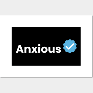 Anxious Verification Posters and Art